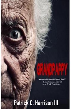 Grandpappy - Patrick C. Harrison