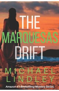 The Marquesas Drift