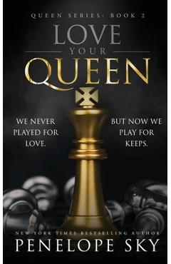 Love your queen - penelope sky