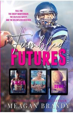 Fumbled future: a sports romance collection - meagan brandy
