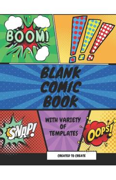 Blank Comic Book for kids with variety of templates: Variety of panel action layout templates to create your own comics. Blank comic book for kids and - Aaa Designs