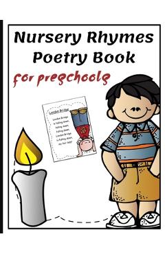 Nursery Rhymes Poetry Book for Preschools: Perfect Interactive and Educational Gift for Baby, Toddler 1-3 and 2-4 Year Old Girl and Boy - Mark Steven