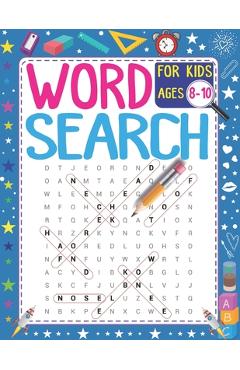 Word Search For Kids Ages 8-10: 101 Educational Word Search Puzzles (Search and Find) - Improve Spelling, Vocabulary & Reading Skills - Red Wave Publishing