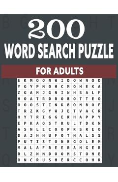 200 word search puzzle for adults: An Word Search Puzzles for adults- Fun Word Search Puzzles With Answers in the End - Sight Words - Angela Booth