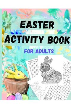 Easter Activity Book for everyone older kids, teens, and adults: Great Easter Gift for Relaxation and Stress Relief - Fun and Challenging Activity Boo - Bookszooka