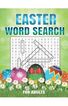 Easter Word Search For Adults: 40 Word Search Puzzles For Adults - Large Print Word Search Puzzles. Easter Activity Book for Adults. - Christmaword Chrisword