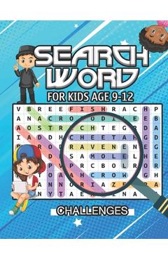 Search word for kids ages 9 to 12: First Kids Word Search Puzzle Book-Various levels of challenges-Fun Learning Activities for Kids - Puzzle Words