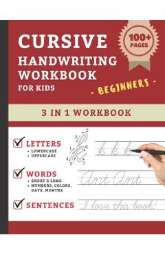 Cursive Handwriting Workbook For Kids Beginners: Cursive Handwriting Practice Book For Kids Grade 1-5 3 in 1 Learning Cursive Handwriting Workbook for - Sprightly Kid Press - Imagine 1