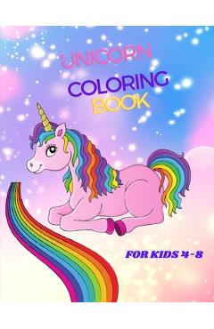 Unicorn Coloring book: For Kids Ages 4 to 8 - Mk El Nadi - 9798698679875 -  Libris