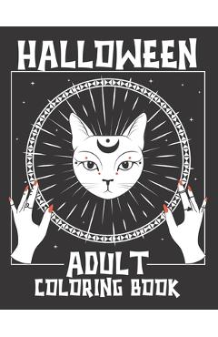 Halloween Adult coloring book: Awesome design 50+ spooky coloring pages filled with monsters, witches, pumpkin, haunted house cats snack and more for - Smas Activity