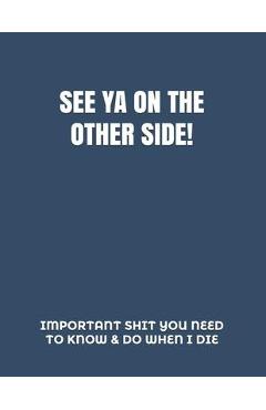 See YA on the Other Side: *HumorousTheme Final Wishes Checklist & End of Life Planning Organizer* - Peace Of Mind And Heart Planners