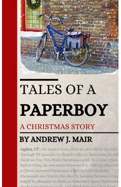 Tales of a Paperboy: A Christmas Story - Cat Mccarry