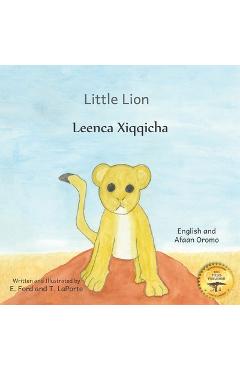 Little Lion: Where\'s My Mama in Afaan Oromo and English - T. Laporte