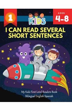 I Can Read Several Short Sentences. My Kids First Level Readers Book Bilingual English Spanish: 1st step teaching your child to read 100 easy lessons - Rockets Alexa Club