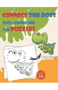 Connect The Dots Challenging And Fun Puzzles For Kids Ages 3-8: Dot To Dot Workbook for Boys And Girls, 100+ Puzzles For Kids 3-5 5-8, Preschoolers an - Eight Bats
