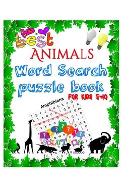 Best Animals Word Search puzzle book for kids 5-10: Word Search Books For Kids - Puzzle - Large Print, word search fo r5-10 year olds Activity Workboo - Home Book