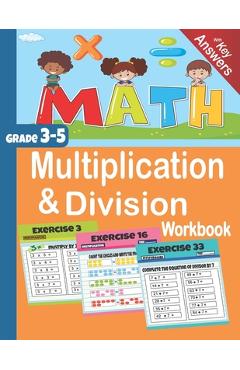Multiplication & Division Workbook: Math Grade 3-5 with Key Answers - Seven Arts