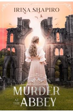 Murder at the Abbey: A Redmond and Haze Mystery Book 2 - Irina Shapiro
