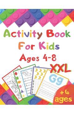 Activity Book For Kids Ages 4-8 XXL: I learn alphabet, numbers, shapes, lines, mathematics, coloring, mazes ... - Very complete educational book - vac - Activity Abadila