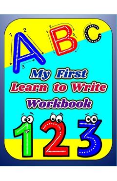 My First Learn to Write Workbook: Letters and Numbers Learning to Trace & Handwriting Practice Book For Kids, Workbook for preschool kindergarten, Pen - Nassimashop Leddii