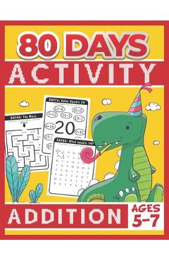 80 Days Activity Addition for Kids Ages 5-7: Funny Basic Math Workbook Grade 1, 1st Grade Math, Addition Within 20 - Tuebaah