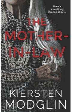 The Mother-In-Law - Kiersten Modglin
