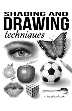 Shading and Drawing Techniques - Jasmina Susak