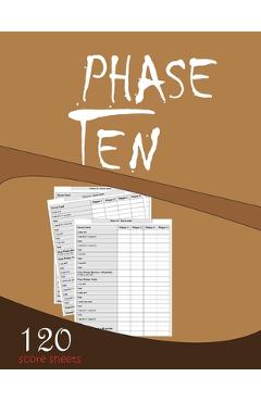 Phase Ten 120 Score sheets: Large Size (8.5 x 11 inches) - Phaseten Es
