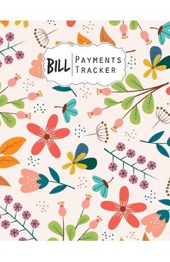 Bill Payment Tracker: A bill payment checklist makes it easy to track your bill payment every month Help you pay on time and Have everything - Jim Winter