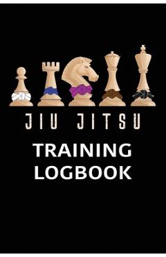 Jiu jitsu Training Log Book: BJJ Training Log Brazilian Jiu jitsu 110 Pages Training Log Book - Bjj For Life