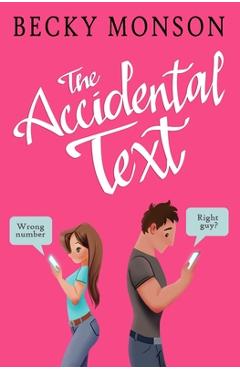 The Accidental Text - Becky Monson