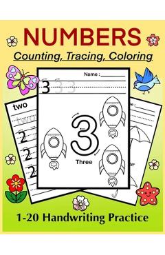 NUMBERS - Counting, Tracing, Coloring. 1-20 Handwriting Practice: Number Tracing Book for Preschoolers and Kids, Numbers Practice Workbook - Art In Wonderland