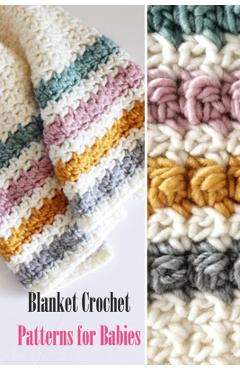 Blanket Crochet Patterns for Babies: Gift Ideas for Christmas - Inica Nichols