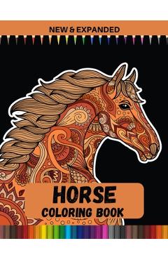 Horse Coloring Book (New & Expanded): Beautiful Images of Horses to Color - Print Point