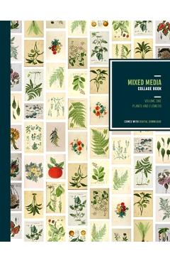 Mixed Media Collage Book: Vintage illustrations of Flowers, Plants, Mushrooms and roses - Vintage scrapbook paper to cut and tear - Junk Journal - Rescued Craft