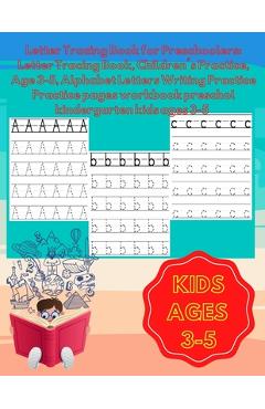 Letter Tracing Book for Preschoolers: Letter Tracing Book, Children's Practice, Age 3-5, Alphabet Letters Writing Practice: Practice pages workbook pr - Happy Design