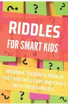 Riddles For Smart Kids: Difficult Riddles And Brain Teasers for Smart Kids - Haryzon