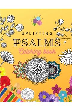 Uplifting Psalms Coloring Book: A Christian Coloring Book for Adults and Teens - Spiritualgifts Publishing