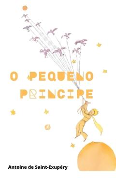 O Pequeno Principe - Elisabete Dos Santos Azevedo
