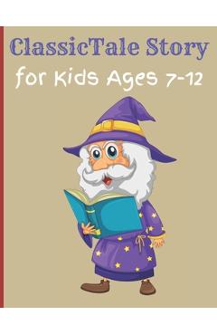 ClassicTale Story for Kids Ages 7-12: Classic Kids Books, Gifts for Families, Story of a Little Prince - Marko Dani