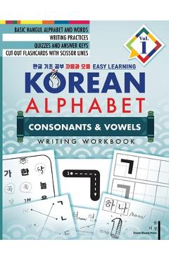 Korean Alphabet: Korean Hangul Learning and Writing Workbook for Beginners and Kids Vol.1 - Dream Bisang Press