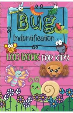 Bug Identification Log Book For Kids: Insect Hunting Book, Insect Activity Collecting Notebook & Journal for Children, Gifts for Nature Lovers, insect - Wendy Joy Goodman - Imagine 1