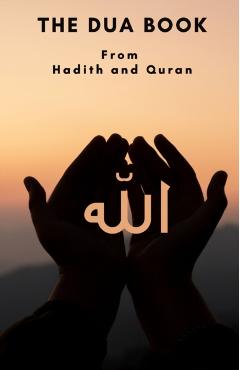 The Dua book: This Book contains a collection of Everyday Duas - Supplications and Invocations for Muslims with transliteration and - Ahmed Nassar