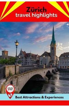 Zürich Travel Highlights: Best Attractions & Experiences - Jon Braithwaite