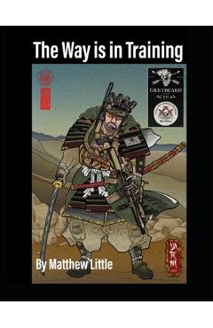 The Way is in Training - Matthew S. Little