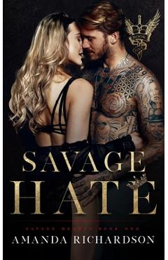 Savage Hate: A Reverse Harem Romance - Amanda Richardson