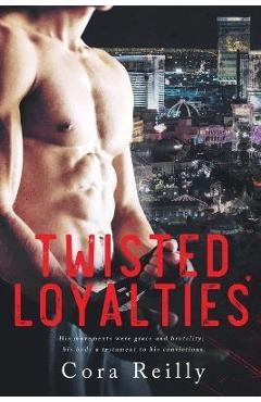 Twisted Loyalties: First cover edition - Cora Reilly - Imagine 1