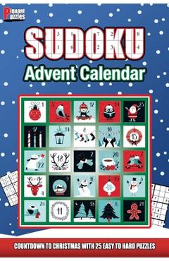 Piquant Puzzles Sudoku Advent Calendar: A Countdown To Christmas Sudoku book for adults and kids - Steven Rossi