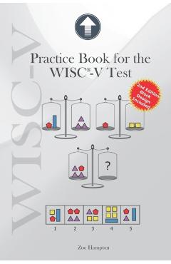Practice Book for the WISC-V Test: Improve Nonverbal and Processing Speed Skills with 130 Exercises - Zoe Hampton