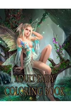 Adult Fairy Coloring Book: Adult Coloring Fairies Coloring Book (Adult Coloring Books) - Farhana Setu Publishing